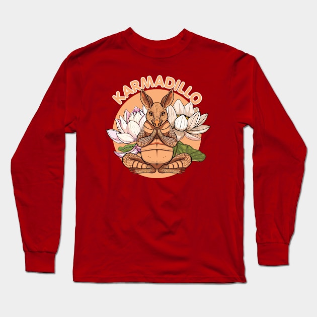 Funny Armadillo Pun "Karmadillo" Texas Yoga And Meditation Long Sleeve T-Shirt by SeaLAD